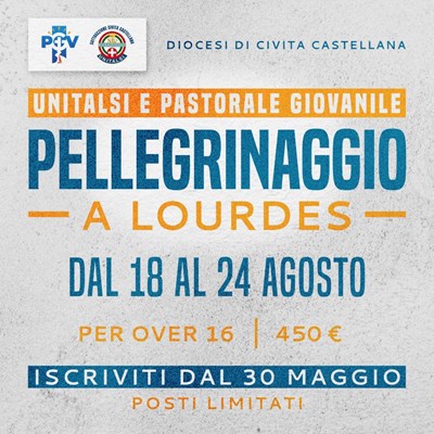 PELLEGRINAGGIO A LOURDES over 16